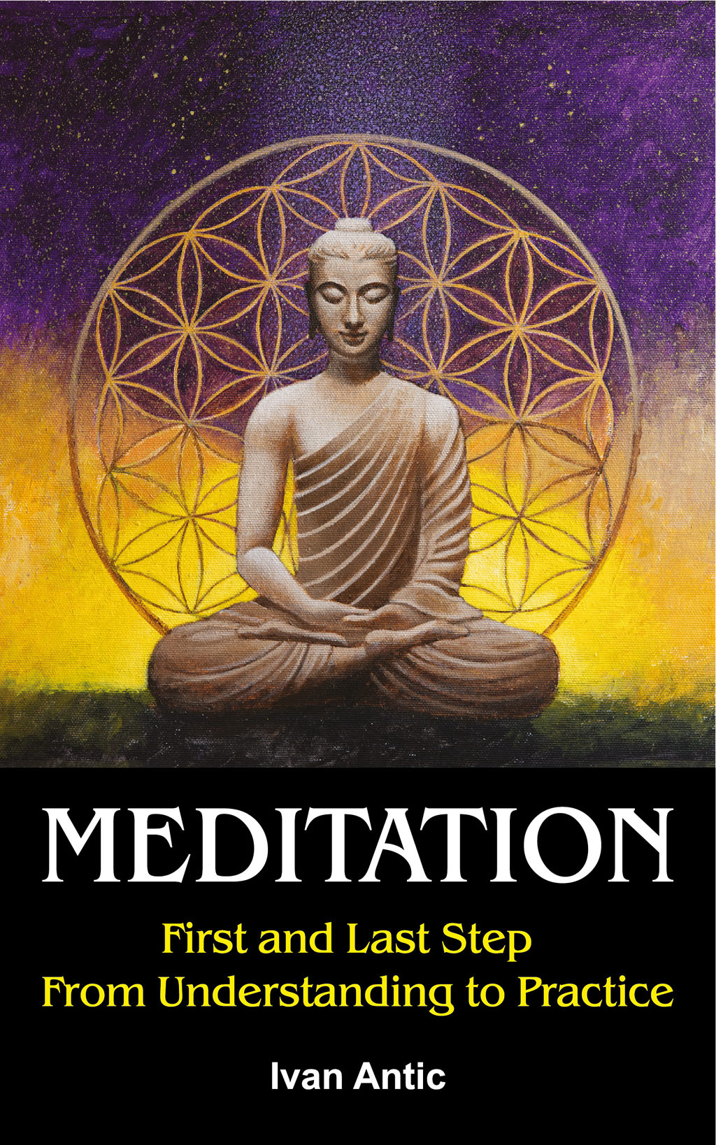 Meditation: First and Last Step – From Understanding to Practice - Book Cover